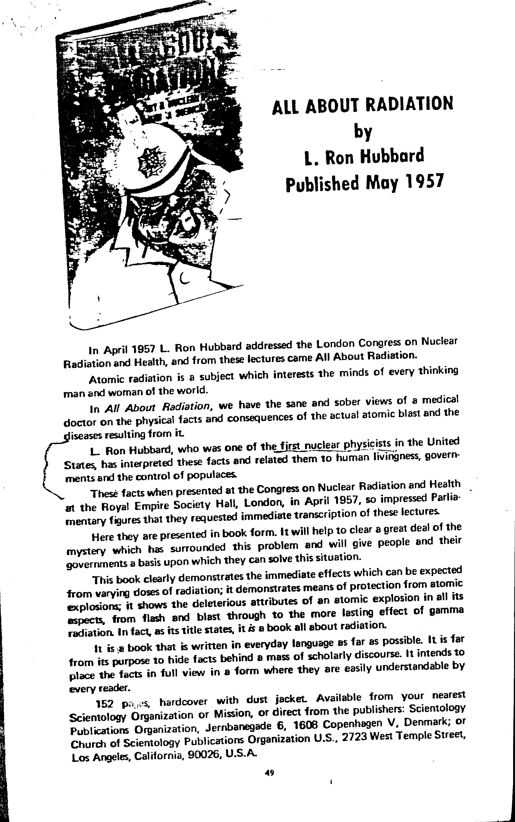 All About Radiation Published by the Church of Scientology, (c) LRH Item 48 of Shannon Report makes claim that Hubbard is a Nuclear Physicist